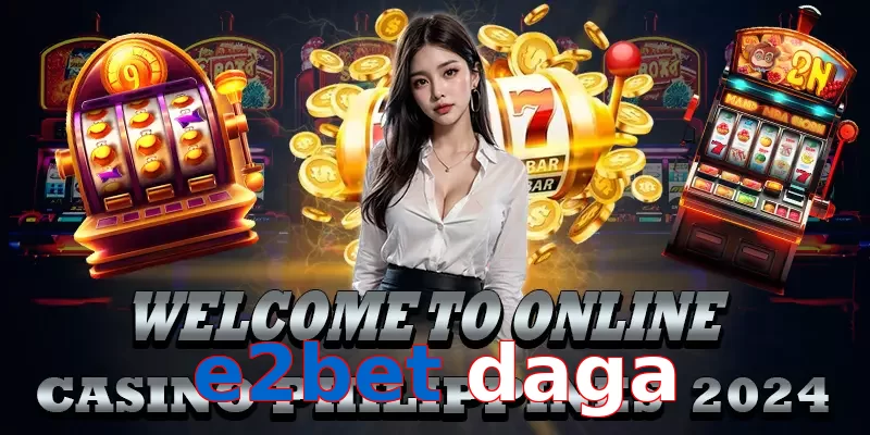 e2bet daga