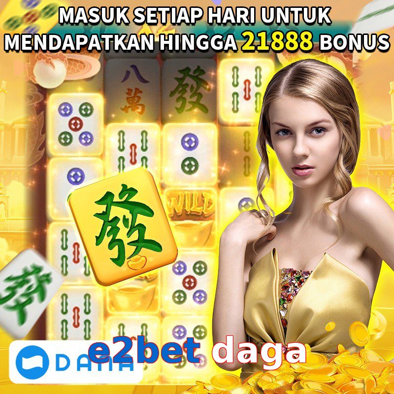 e2bet daga