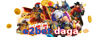 e2bet daga