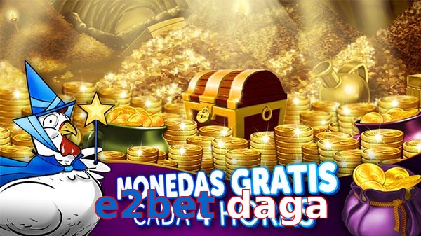 e2bet daga
