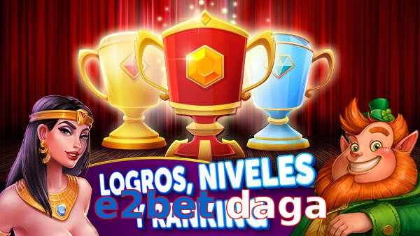 e2bet daga