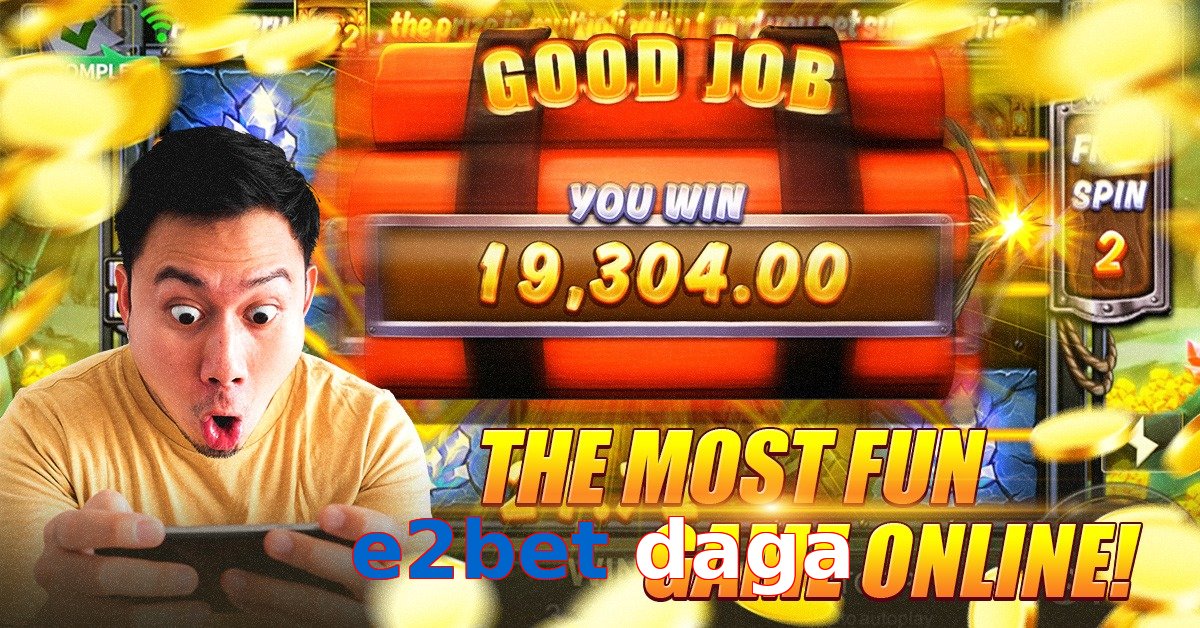 e2bet daga