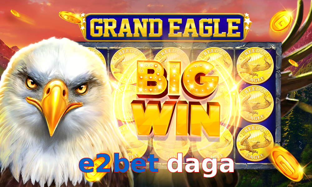 e2bet daga
