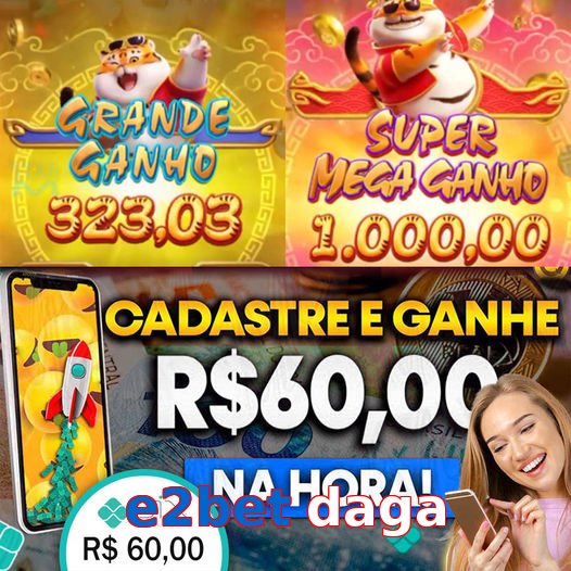 e2bet daga