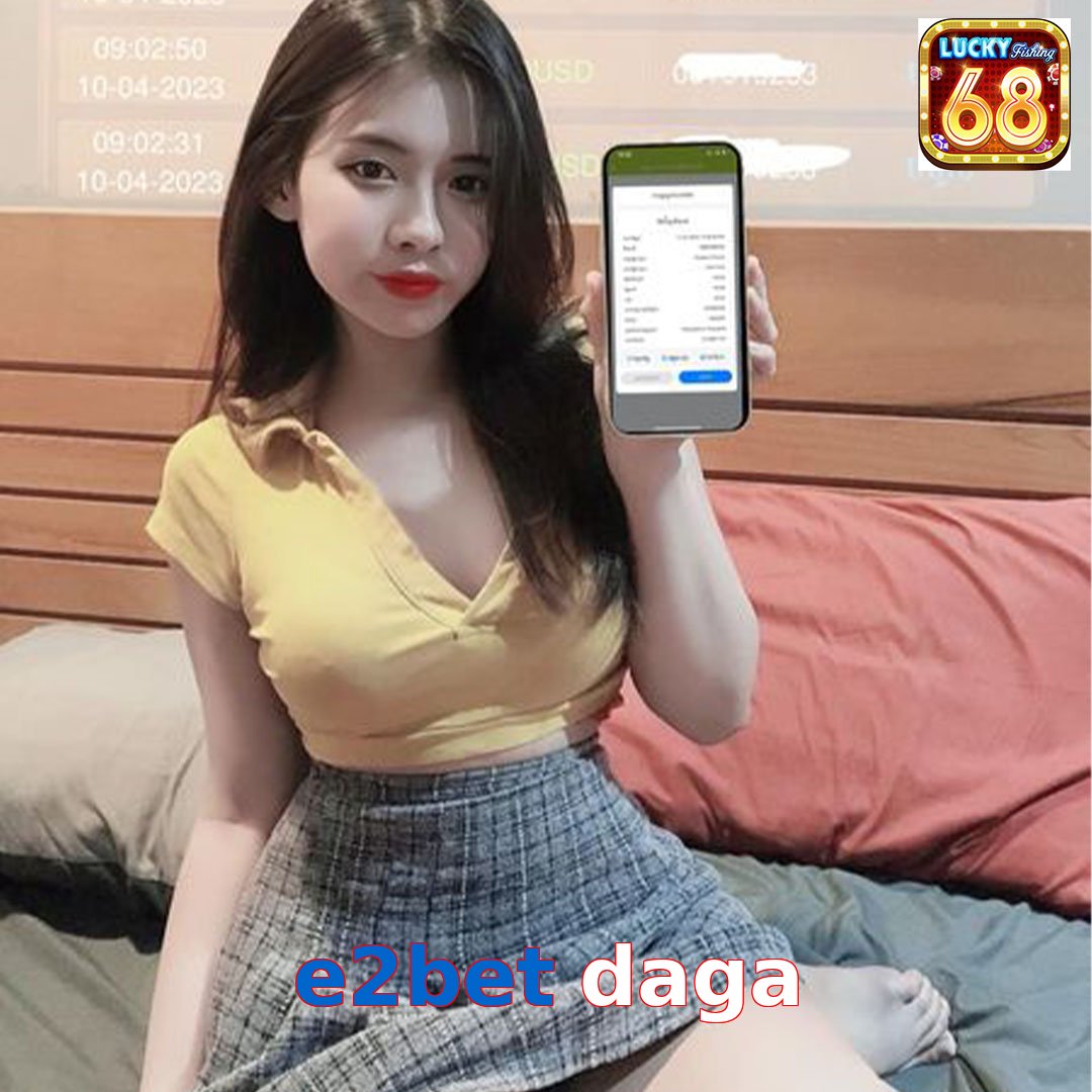 e2bet daga