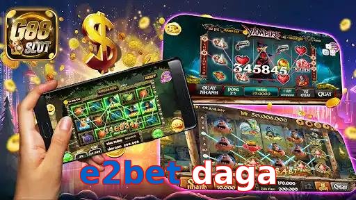 e2bet daga