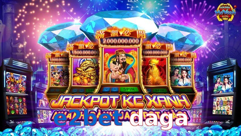 e2bet daga