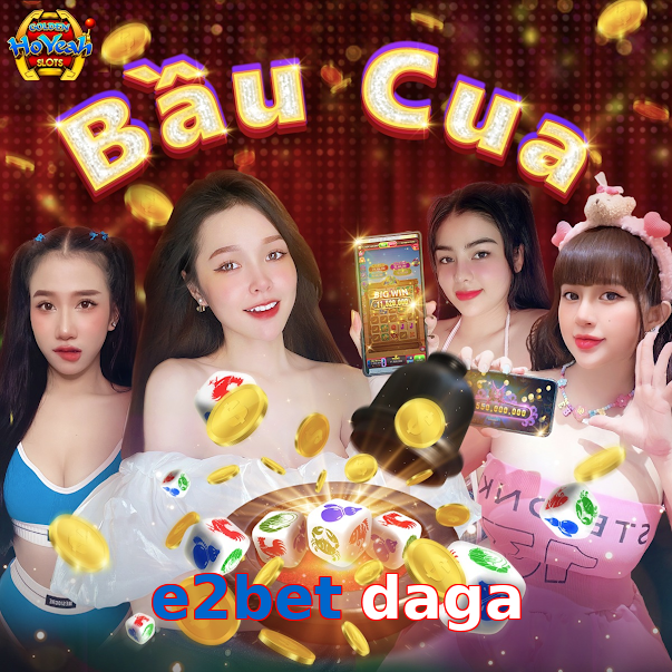 e2bet daga