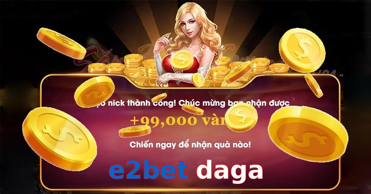 e2bet daga