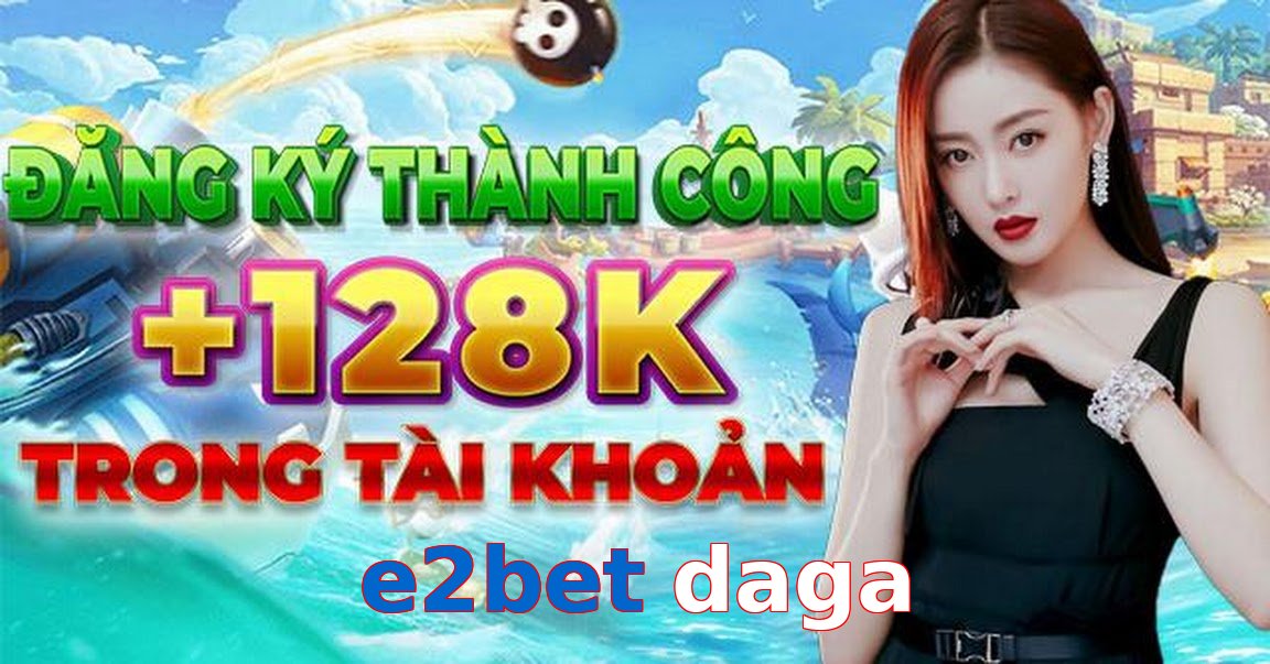 e2bet daga