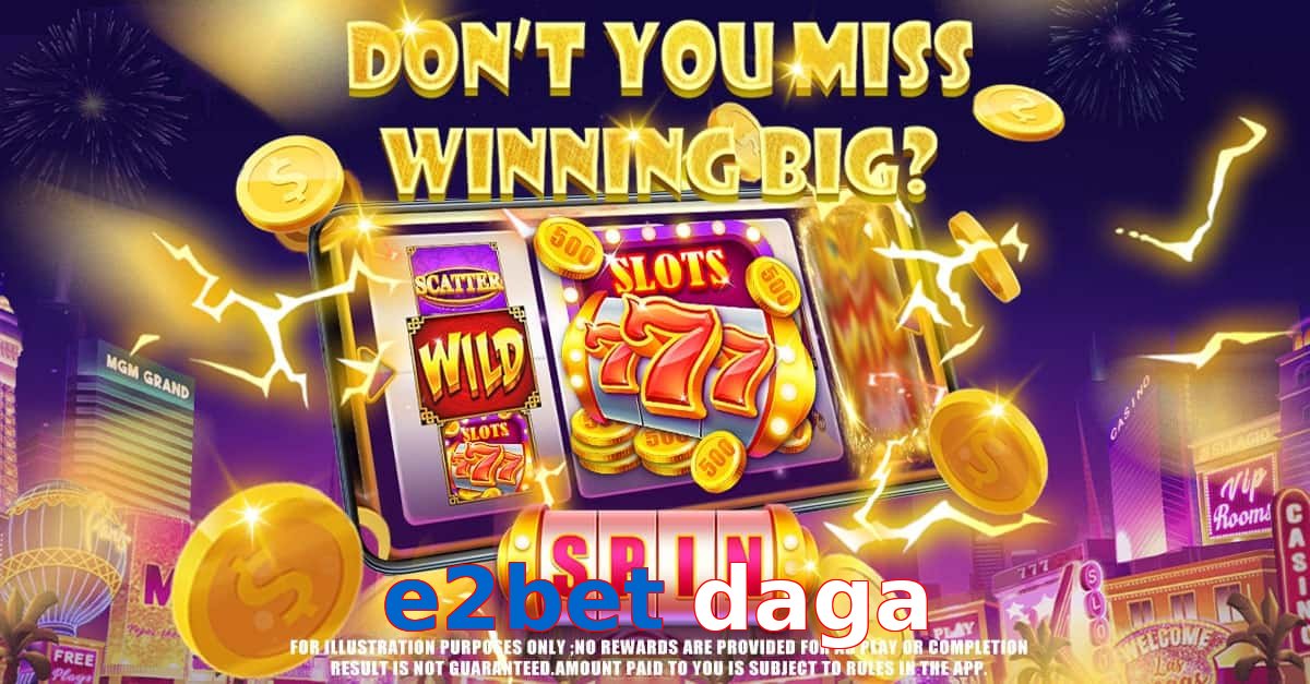 e2bet daga
