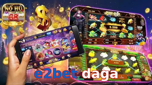 e2bet daga