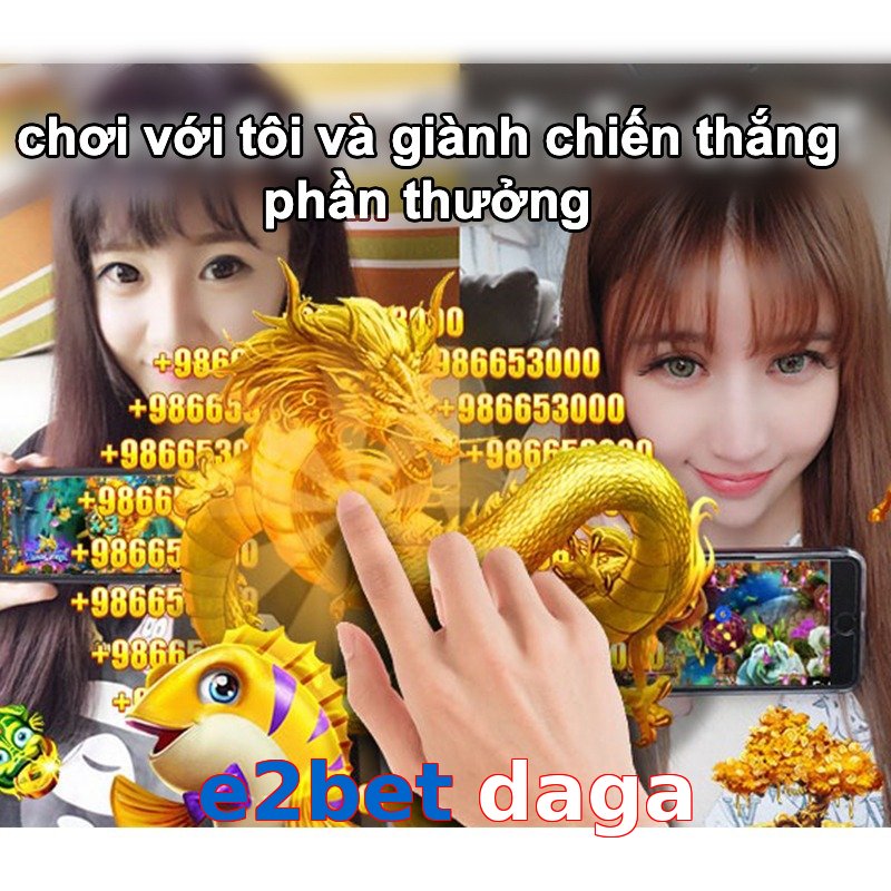 e2bet daga